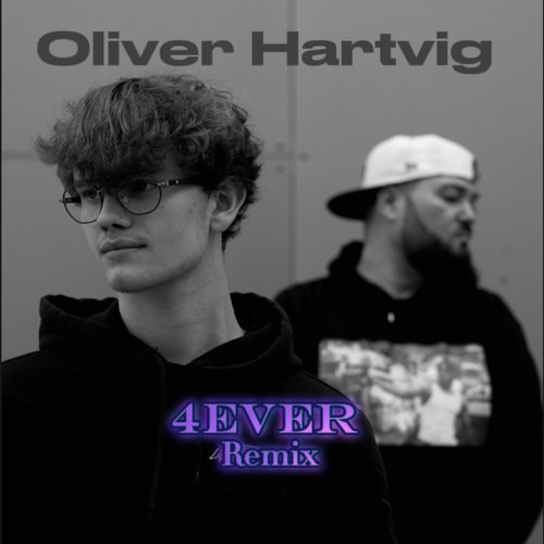 4EVER (Oliver Hartvig REMIX)_poster_image