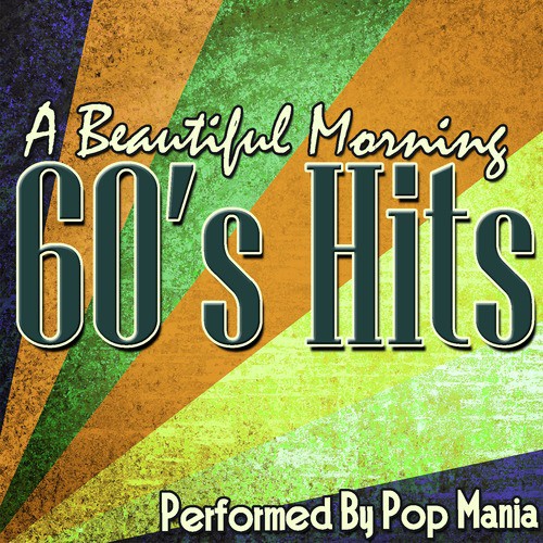 A Beautiful Morning: 60's Hits