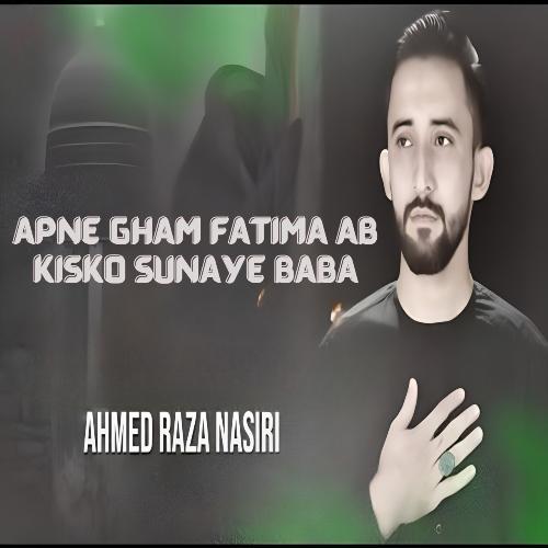 APNE GHAM FATIMA AB KISKO SUNAYE BABA