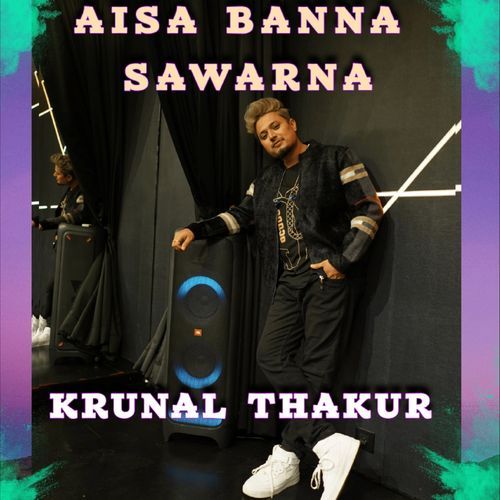 Aisa Banna Sawarna