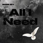 All I Need