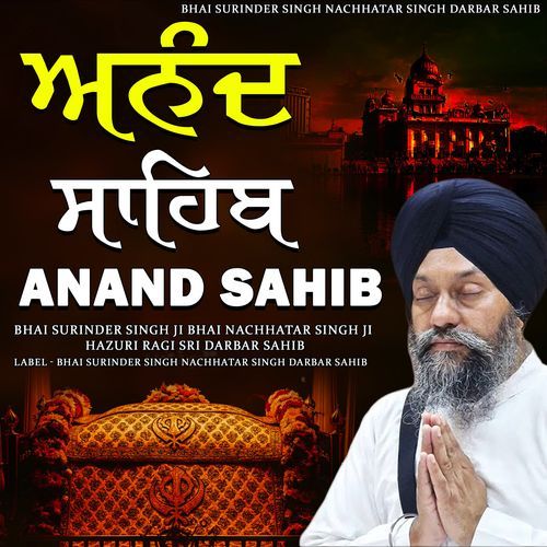 Anand Sahib Bhai Surinder Singh Ji Hazoori Ragi Sri Darbar Sahib