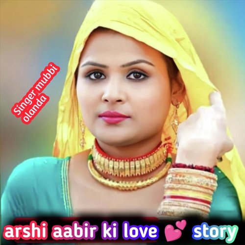 Arshi aabir ki love story