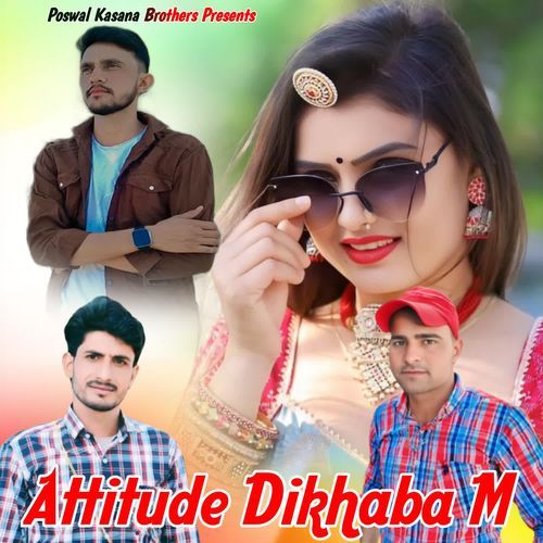 Attitude Dikhaba M