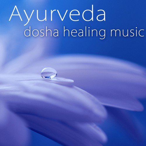 Healing Music for Ayurveda