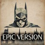 Batman: Arkham City (Epic Version)