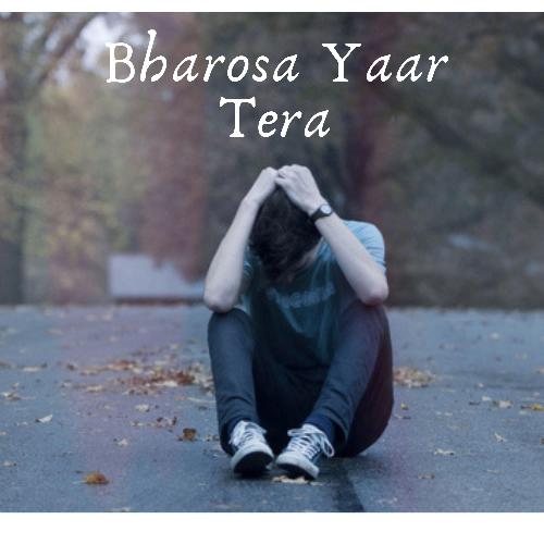 Bharosa Yaar Tera