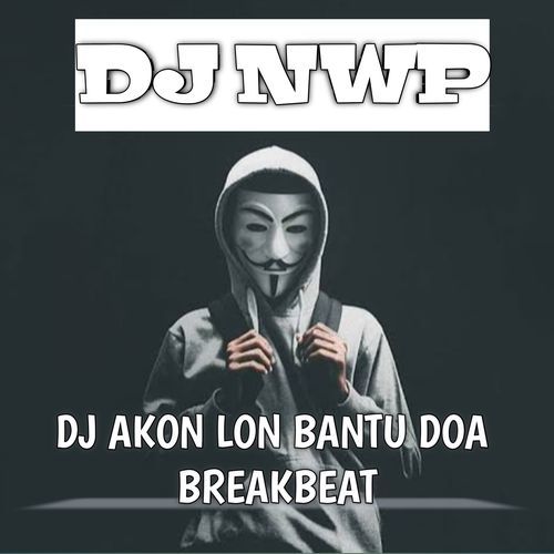 DJ Akon Lon Bantu Doa Breakbeat cover art