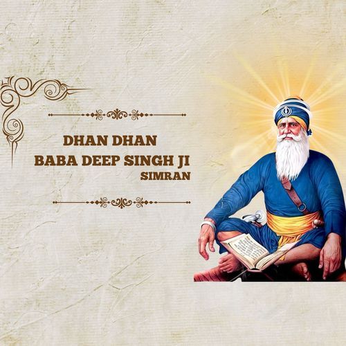 Dhan Dhan Baba Deep Singh Ji Simran