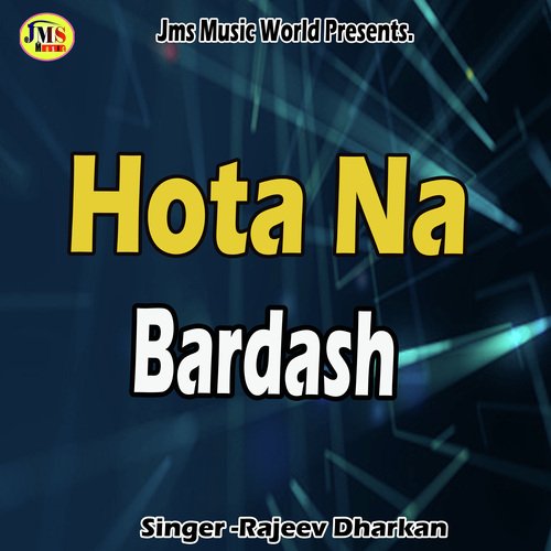 Hota Na Bardash Songs Download Free Online Songs JioSaavn