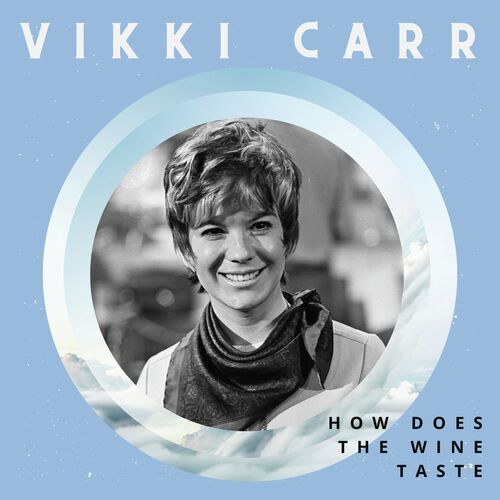 How Does the Wine Taste - Vikki Carr