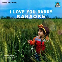 I Love You Daddy Karaoke-GxsJYTxfb2E