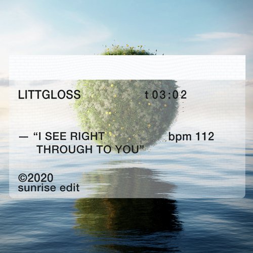 I See Right Through To You (Sunrise Edit)