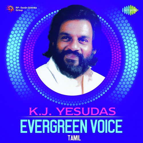 K.J. Yesudas - Evergreen Voice - Tamil