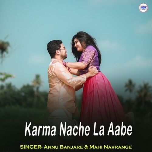 Karma Nache La Aabe