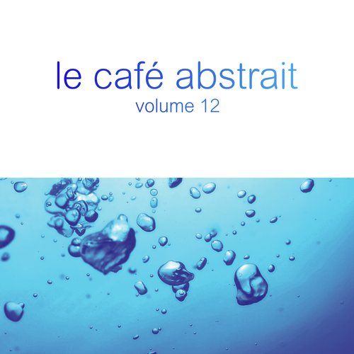 Le café abstrait by Raphaël Marionneau, Vol. 12 (Deluxe Edition)