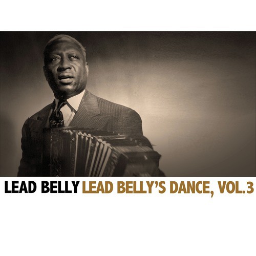 Lead Belly's Dance, Vol. 3