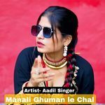 Manali Ghuman le Chal