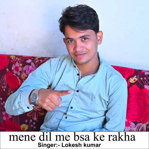 Mene Dil Me Bsa ke Rakha