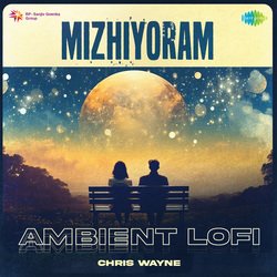 Mizhiyoram - Ambient Lofi-OFspchJATUQ