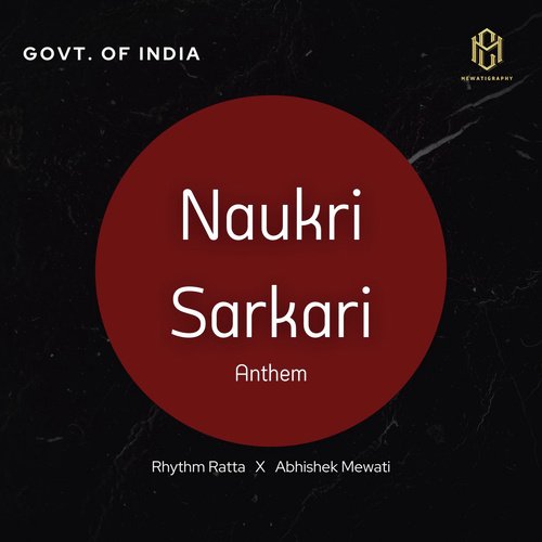 Naukri Sarkari - Anthem