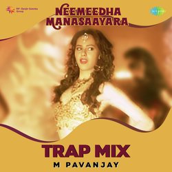 Neemeedha Manasaayara - Trap Mix-KjkCXRtiUUI