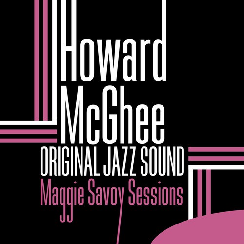 Original Jazz Sound: Maggie Savoy Sessions