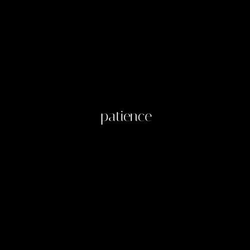 Patience Lyrics - Riquè - Only on JioSaavn