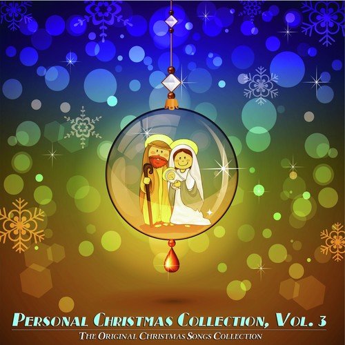 Personal Christmas Collection, Vol. 3 (The Original Christmas Songs Collection)