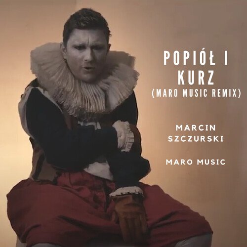 Popiół i Kurz (Maro Music Remix)_poster_image