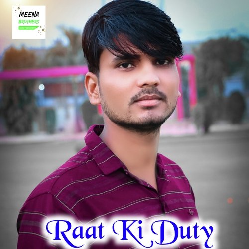 Raat Ki Duty