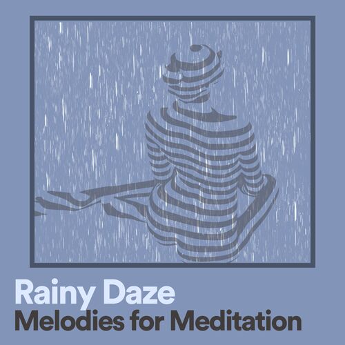 Rainy Daze Melodies for Meditation_poster_image