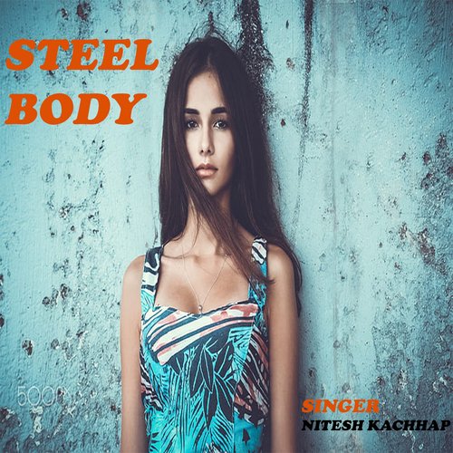 STEEL BODY