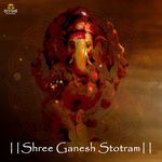 Shree Ganesh Stotram