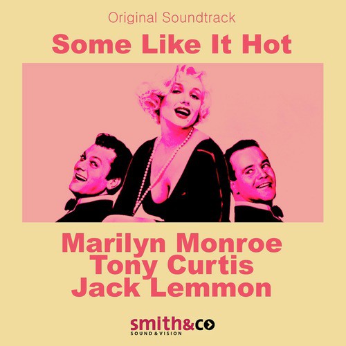 Some Like It Hot