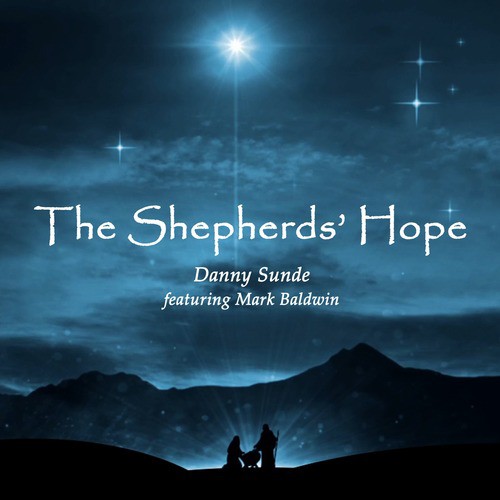 The Shepherds' Hope (feat. Mark Baldwin)