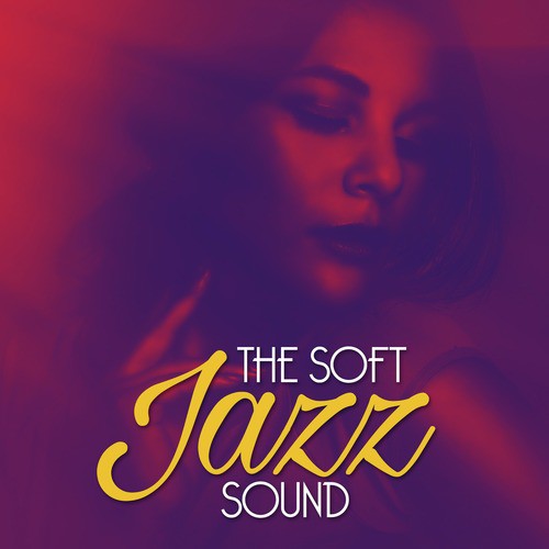 The Soft Jazz Sound