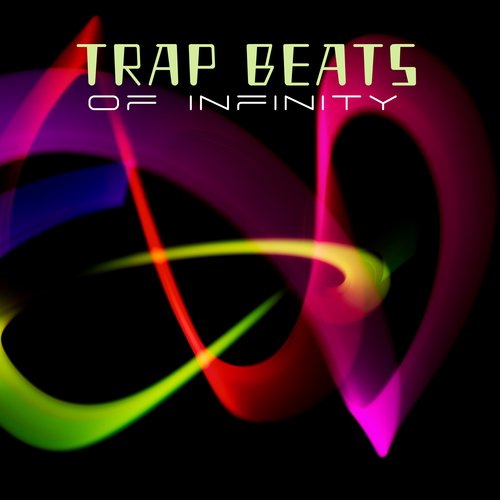 Trap Beats of Infinity