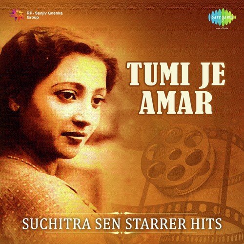 Tumi Je Amar: Suchitra Sen Starrer Hits