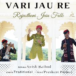 Vari Jau Re (Rajasthani Jain Folk)-Gls6dRx3Y2c