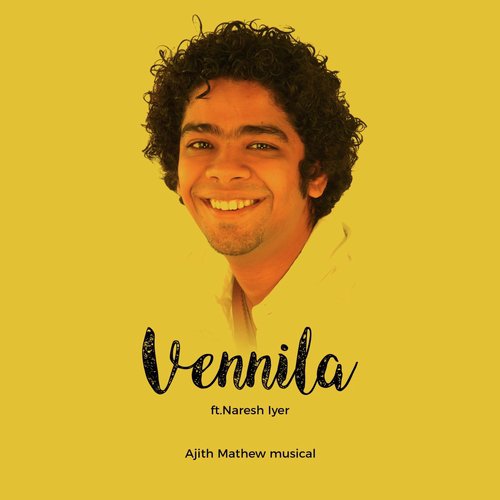 Vennila (feat. Naresh Iyer)