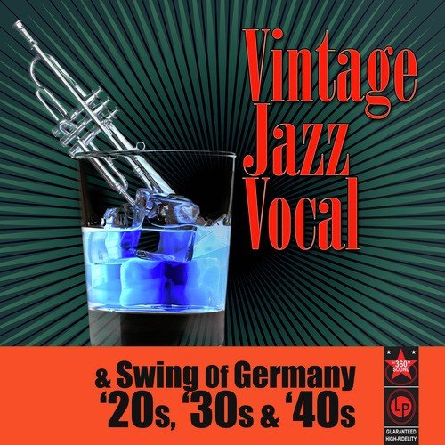 Vintage Jazz Vocal & Swing Of Germany '20s, '30s & '40s