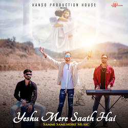 Yeshu Mere Saath Hai-SAYMaDt4YWQ