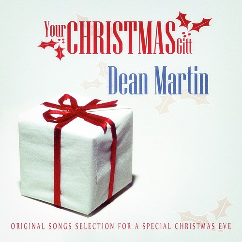 Your Christmas Gift: Dean Martin