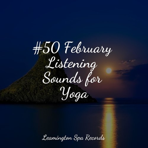 #50 February Listening Sounds for Yoga