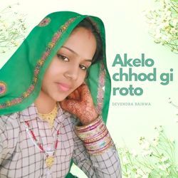 Akelo chhod gi roto-Ch0GeSRDXAQ