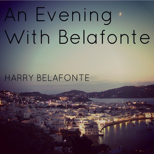 An Evening With Belafonte