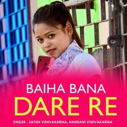 Baiha Bana Dare Re