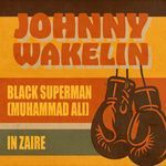 Black Superman (Muhammad Ali) (Rerecorded)