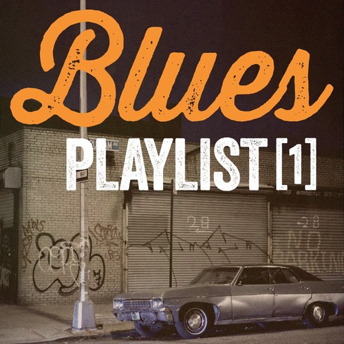 Blues Playlist, Vol. 1